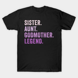 Sister Aunt Godmother Legend Vintage T-Shirt